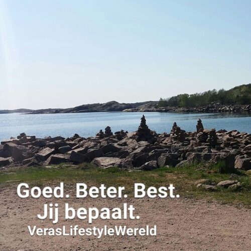 Goed. Beter. Best. Jij bepaalt.