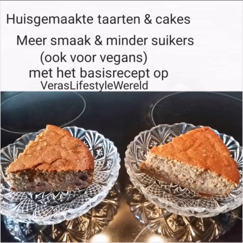 Huisgemaakte taarten en cakes - meer smaak en minder suikers met dit (vegan) basisrecept